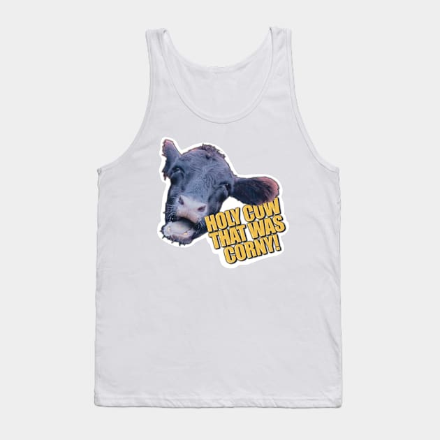 Holy Cow, That Was Corny! | Silly Cow Photo and Funny Pun Tank Top by cherdoodles